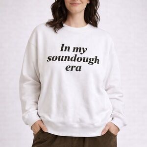 Custom ‘in my sourdough era’ cotton blend sweater! Size XXS.